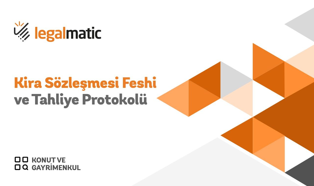 Kira Sözleşmesi Feshi ve Tahliye Protokolü Kira Sözleşmesi Feshi ve Tahliye Protokolü