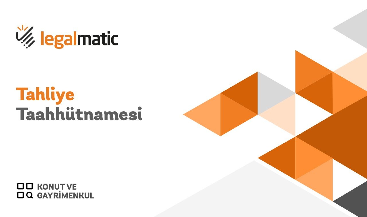 Tahliye Taahhütnamesi Tahliye Taahhütnamesi