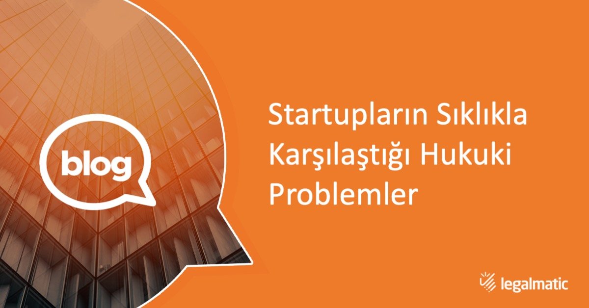 Legalmatic Blog Startup Sorunlar
