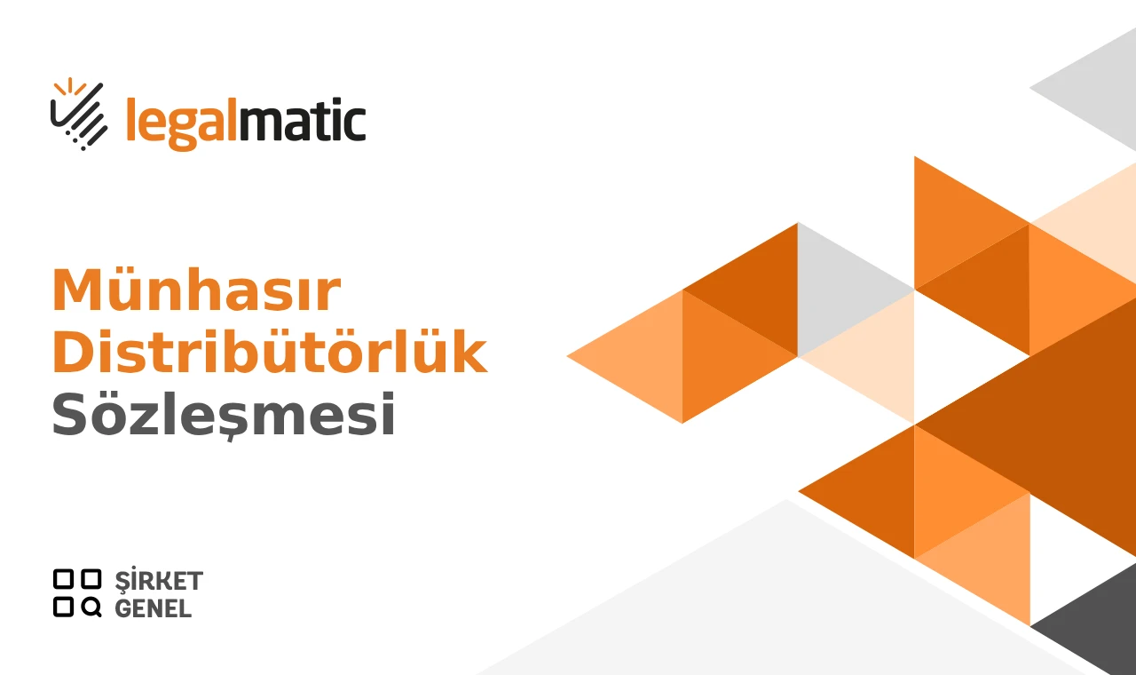 Münhasır Distribütörlük Sözleşmesi