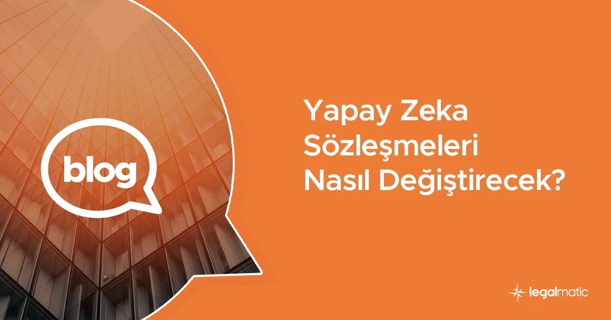 Yapay-Zeka-Sözleşmeleri-Nasıl-Değiştirecek-