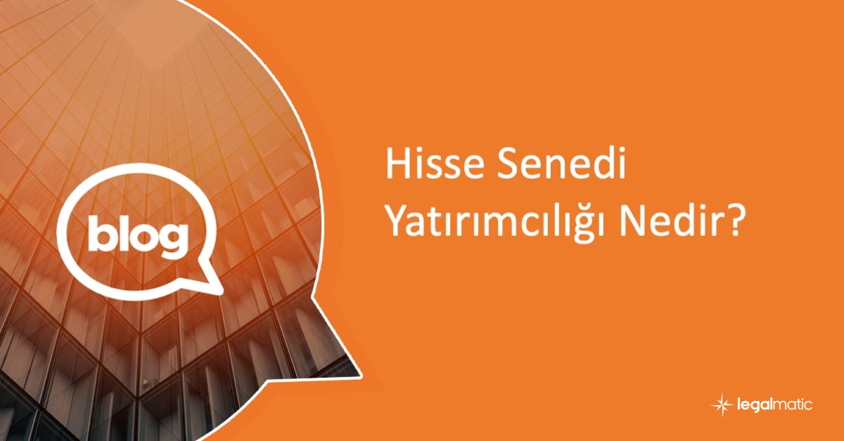 Legalmatic Blog Hisse Senedi