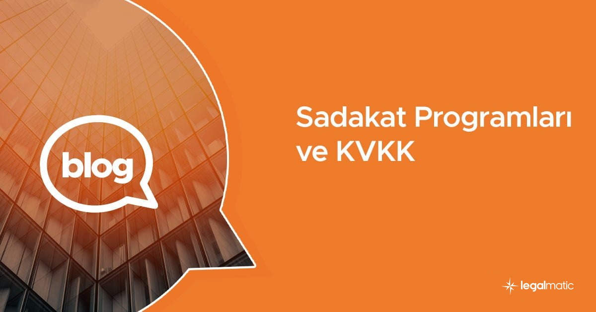 sadakat programlari ve kvkk