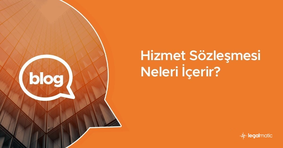hizmet sozlesmesi neleri icerir