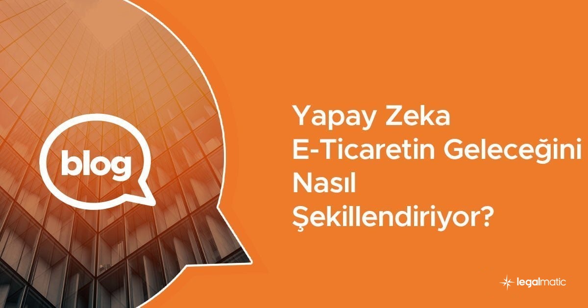 Yapay Zeka E-ticaretin Geleceğini Nasıl Şekillendiriyor?